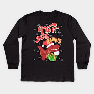 I do it for the hos rawrs Ho's RAWR's funny Rex Santa Retro Kids Long Sleeve T-Shirt